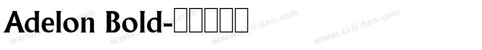 Adelon Bold字体转换